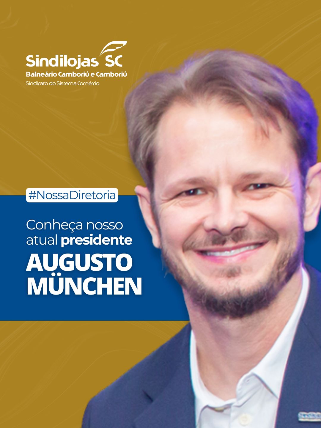 Conheça o nosso atual presidente, Augusto München