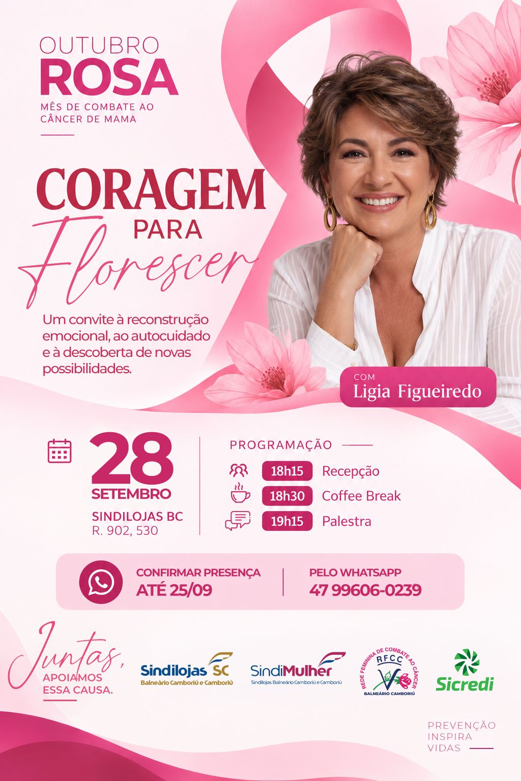 CORAGEM PARA FLORESCER - ABERTURA DO OUTUBRO ROSA 